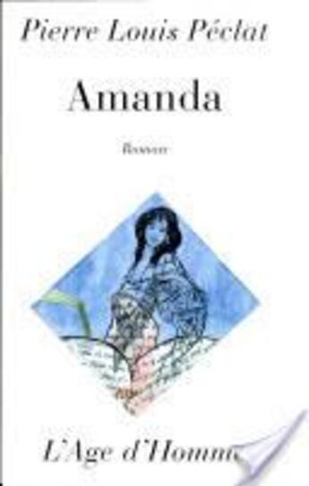 Couverture du livre « Amanda » de Peclat Pierre Louis aux éditions L'age D'homme