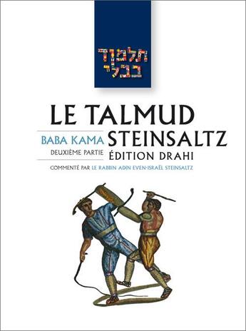 Couverture du livre « Baba Kama II - Le Talmud Steinsaltz T24 (couleur) : Baba Kama II » de Steinsaltz A-I. aux éditions Biblieurope