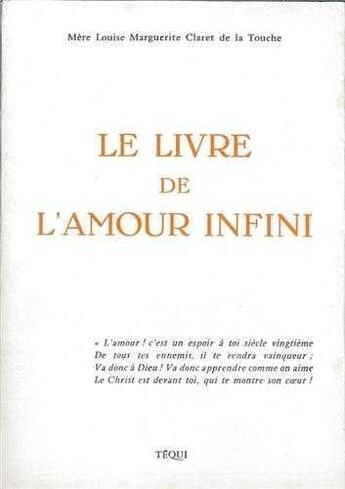 Couverture du livre « Le Livre De L'Amour Infini » de De La Touche Louise- aux éditions Tequi