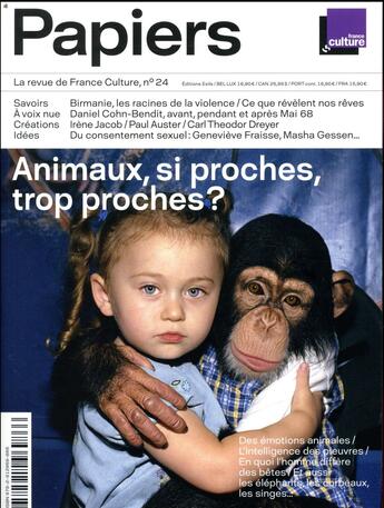 Couverture du livre « Papiers t.24 ; animaux, si proches, trop proches ? » de Papiers aux éditions Exils