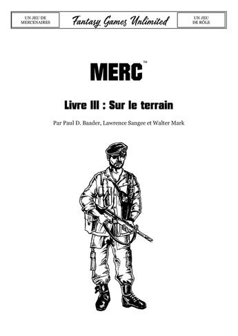 Couverture du livre « MERC Livre III - Sur le terrain » de Paul D. Baader et Lawrence Sangee et Walter Mark aux éditions Antiques Rpg