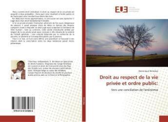 Couverture du livre « Droit au respect de la vie privée et ordre public: : Vers une conciliation de l'antinomie » de Dominique Birindwa aux éditions Editions Universitaires Europeennes