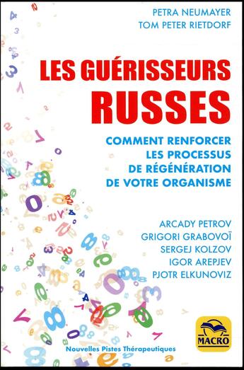 Couverture du livre « Les guérisseurs russes (2e édition) » de Petra Neumayer et Tom Peter Rietdorf aux éditions Macro Editions