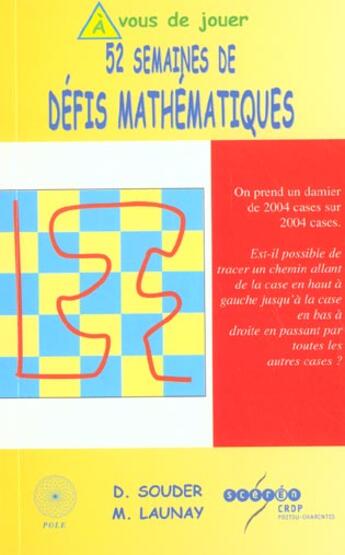 Couverture du livre « 52 semaines de defis mathematiques » de Souder/Launay aux éditions Pole