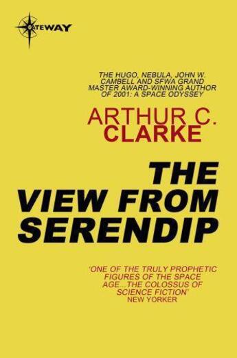 Couverture du livre « The View from Serendip » de Arthur C. Clarke aux éditions Orion