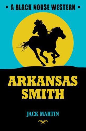 Couverture du livre « Arkansas Smith » de Martin Jack aux éditions Hale Robert Digital