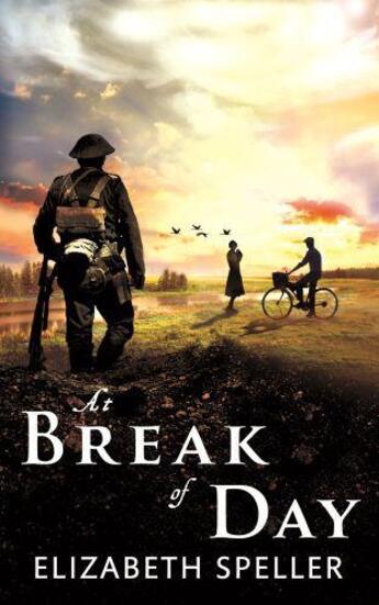 Couverture du livre « At Break of Day » de Elizabeth Speller aux éditions Little Brown Book Group Digital