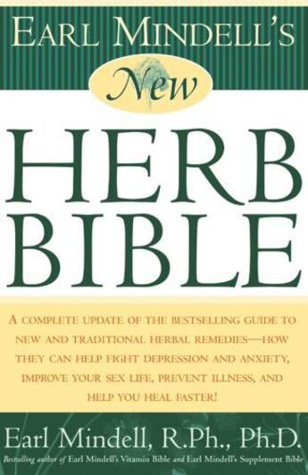 Couverture du livre « Earl Mindell's New Herb Bible » de Earl Mindell aux éditions Touchstone