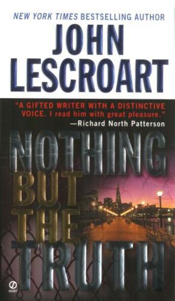 Couverture du livre « Nothing but the Truth » de John Lescroart aux éditions Penguin Group Us