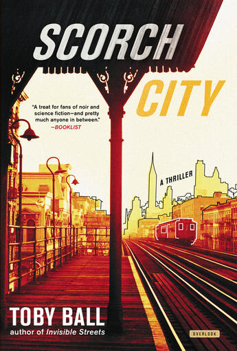 Couverture du livre « Scorch City » de Toby Ball aux éditions Overlook