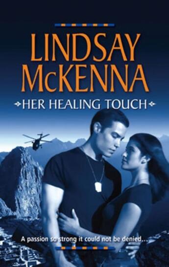 Couverture du livre « Her Healing Touch (Mills & Boon M&B) » de Lindsay Mckenna aux éditions Mills & Boon Series