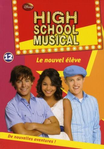 Couverture du livre « High school musical t.12 ; le nouvel élève » de N. B. Grace aux éditions Le Livre De Poche Jeunesse