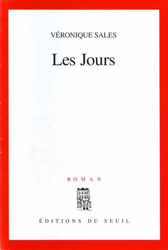 Couverture du livre « Les jours » de Veronique Sales aux éditions Seuil