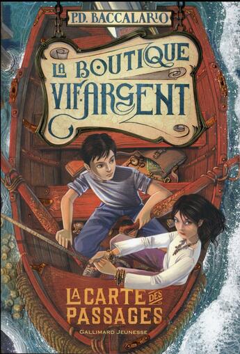 Couverture du livre « La boutique vif-argent t.3 ; la carte des passages » de Pierdome Baccalario aux éditions Gallimard-jeunesse