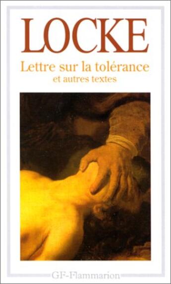 Couverture du livre « Lettre sur la tolerance (1686) et autres textes - essai sur la tolerance (1667), sur la difference e » de John Locke aux éditions Flammarion