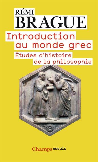 Couverture du livre « Introduction au monde grec » de Remi Brague aux éditions Flammarion