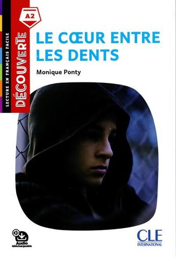 Couverture du livre « FLE ; découverte ; coeur entre les dents ; niveau A2 (2e édition) » de  aux éditions Cle International