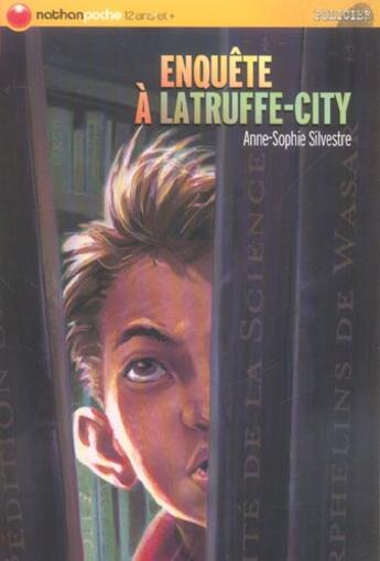 Couverture du livre « Enquete A Latruffe-City » de Anne-Sophie Silvestre aux éditions Nathan