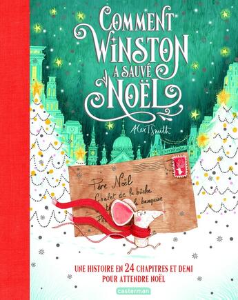 Couverture du livre « Comment Winston a sauvé Noël » de Alex T. Smith aux éditions Casterman