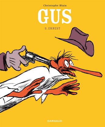 Couverture du livre « Gus Tome 3 : Ernest » de Christophe Blain aux éditions Dargaud