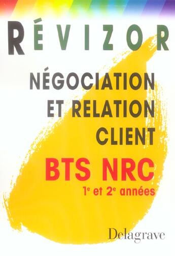 Couverture du livre « Negociation Et Relation Client 1ere + 2eme Annees Bts » de  aux éditions Delagrave