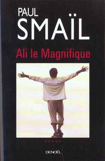 Couverture du livre « Ali le magnifique » de Paul Smail aux éditions Denoel