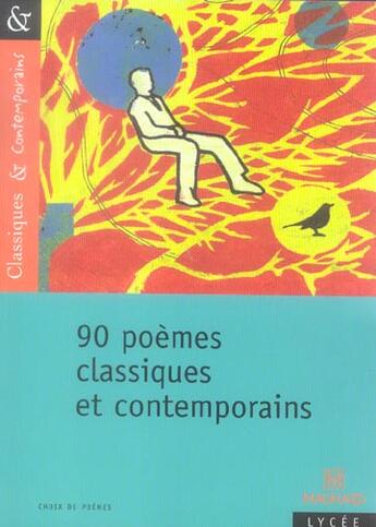 Couverture du livre « 90 poèmes classiques et contemporains » de Matthieu Gamard aux éditions Magnard