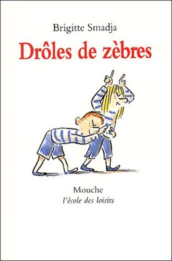 Couverture du livre « Droles de zebres » de Smadja Brigitte / Bl aux éditions Ecole Des Loisirs