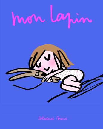 Couverture du livre « Mon lapin » de Soledad Bravi aux éditions Ecole Des Loisirs