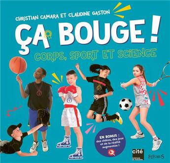 Couverture du livre « Ça bouge ! corps, sport et science » de Christian Camara et Claudine Gaston aux éditions Fleurus