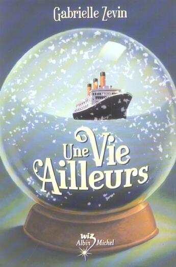 Couverture du livre « Une vie ailleurs » de Zevin-G aux éditions Albin Michel