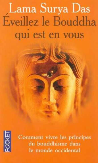 Couverture du livre « Eveillez le bouddha qui est en vous » de Lama Surya Das aux éditions Pocket