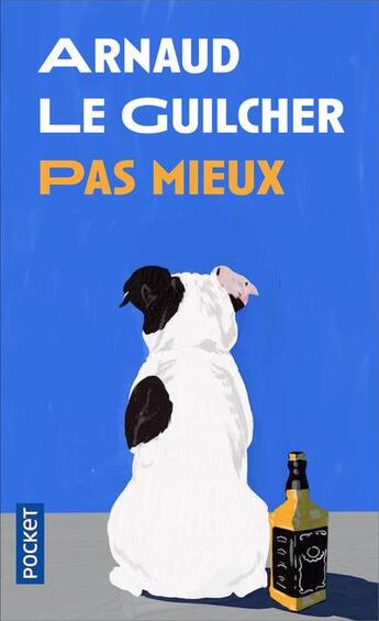 Couverture du livre « Pas mieux » de Arnaud Le Guilcher aux éditions Pocket