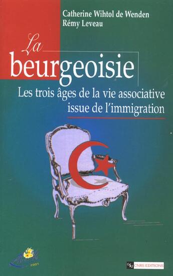 Couverture du livre « La beurgeoisie » de Remy Leveau et Catherine Wihtol De Wenden aux éditions Cnrs