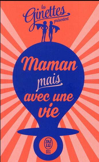 Couverture du livre « Maman mais avec une vie » de Les Ginettes aux éditions J'ai Lu