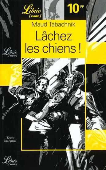 Couverture du livre « Lâchez les chiens ! » de Maud Tabachnik aux éditions J'ai Lu