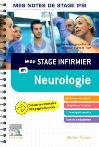 Couverture du livre « Mon stage infirmier en neurologie ; mes notes de stage IFSI » de Kiyoka Kinugawa-Bourron aux éditions Elsevier-masson