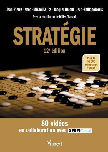 Couverture du livre « Stratégie : le manuel du management stratégique » de Jean-Pierre Helfer et Didier Chabaud et Jean-Philippe Denis aux éditions Vuibert