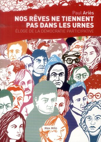 Couverture du livre « Nos rêves ne rentrent pas dans vos urnes » de Paul Aries aux éditions Max Milo