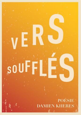 Couverture du livre « Vers soufflés » de Damien Kheres aux éditions Books On Demand