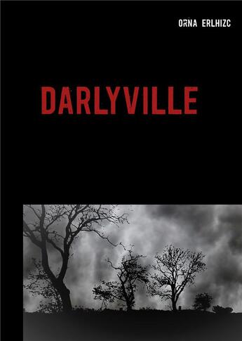 Couverture du livre « Darlyville » de Orna Erlhizc aux éditions Books On Demand