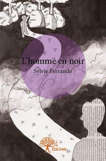 Couverture du livre « L'homme en noir » de Sylvie Ferrando aux éditions Edilivre