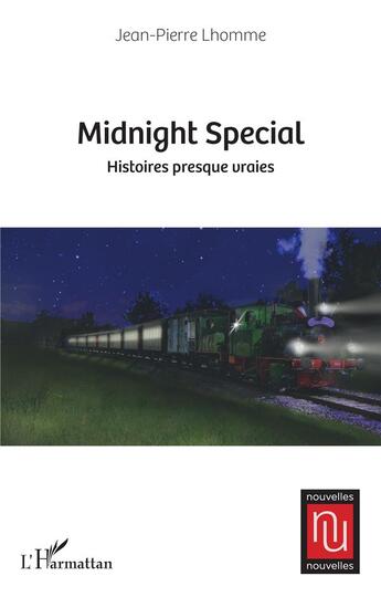 Couverture du livre « Midnight Special : Histoires presque vraies » de Jean-Pierre Lhomme aux éditions L'harmattan