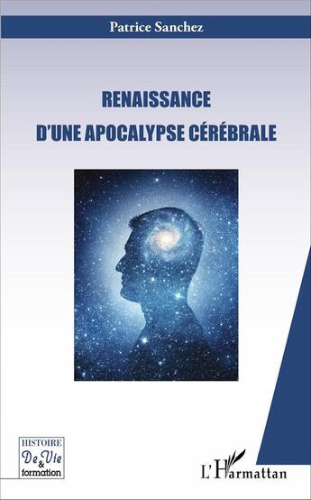 Couverture du livre « Renaissance d'une apocalypse cérébrale » de Patrice Sanchez aux éditions L'harmattan