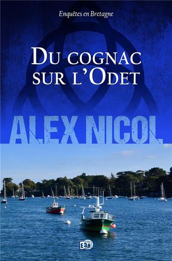 Couverture du livre « Du cognac sur l'Odet » de Alex Nicol aux éditions Editions Du 38