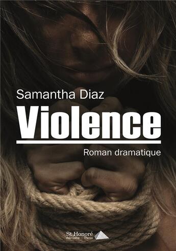 Couverture du livre « Violence » de Samantha Diaz aux éditions Saint Honore Editions