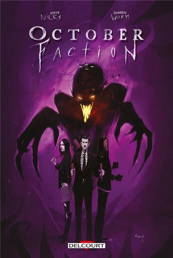 Couverture du livre « October faction Tome 2 » de Steve Niles et Damien Worm aux éditions Delcourt