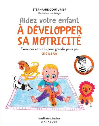 Couverture du livre « Le cabinet des émotions : aidez votre enfant à développer sa motricité » de Stephanie Couturier aux éditions Marabout