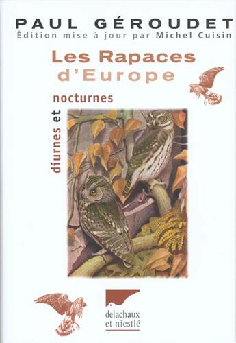 Couverture du livre « Rapaces d'europe diurnes et nocturnes (les) » de Paul Geroudet aux éditions Delachaux & Niestle