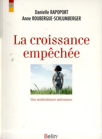 Couverture du livre « La croissance empêchée » de Danielle Rapoport et Anne Roubergue-Schlumberger aux éditions Belin Education